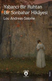 Yabancı Bir Ruhtan Bir Sonbahar Hikayesi