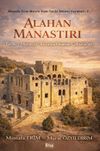 Alahan Manastırı (Tarihi - Mimarisi - Koruma Onarım &Ccedil;alışmaları)