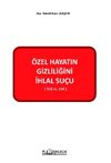 &Ouml;zel Hayatın Gizliliğini İhlal Su&ccedil;u