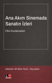 Ana Akım Sinemada Sanatın İzleri Film İncelemeleri