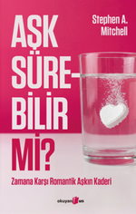 Aşk Sürebilir mi? & Zamana Karşı Romantik Aşkın Kaderi