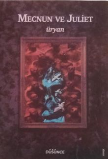 Mecnun ve Juliet / Üryan