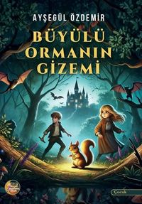 Büyülü Ormanın Gizemi