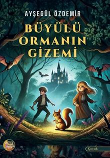 Büyülü Ormanın Gizemi