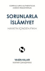 Sorunlarla İslamiyet & Hayatın İçinden Fıkıh