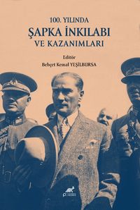 100.Yılında Şapka İnkılabı ve Kazanımları