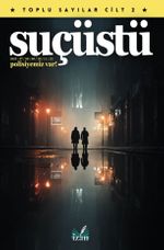 Suçüstü - Toplu Sayılar Cilt 2