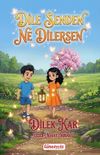 Dile Senden Ne Dilersen