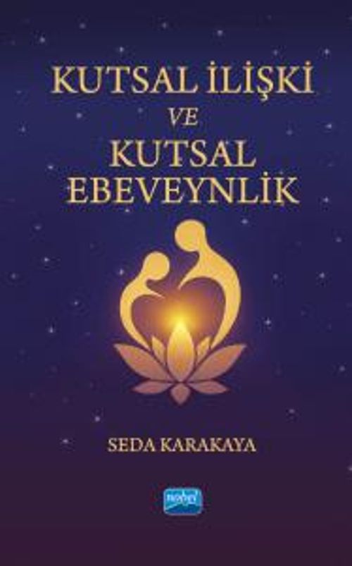 Kutsal İlişki Ve Kutsal Ebeveynlik & Ruhsal Ebeveynliğe ve Gerçek Aşka Uyanış Yolculuğu