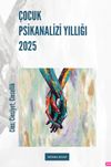 &Ccedil;ocuk Psikanalizi Yıllığı 2025 & Cins, Cinsiyet, Cinsellik