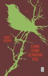 Cuma G&uuml;n&uuml; U&ccedil;mayan Kuş