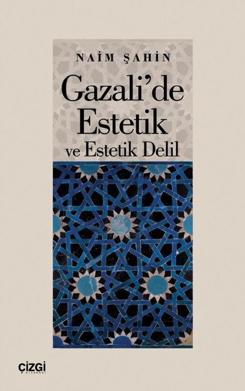 Gazali'de Estetik ve Estetik Delil