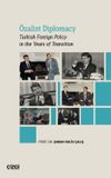 &Ouml;zalist Diplomacy & Turkish Foreign Policy in the Years of Transition
