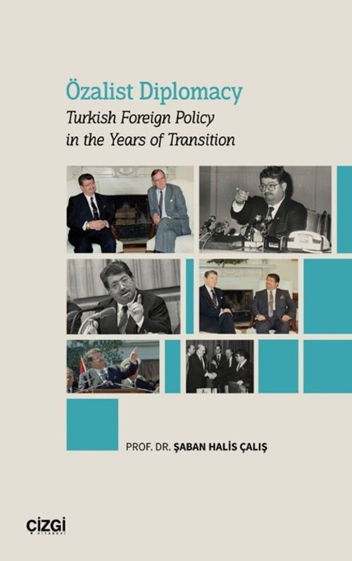 Özalist Diplomacy & Turkish Foreign Policy in the Years of Transition
