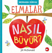 Merhaba Dünya! / Elmalar Nasıl Büyür?