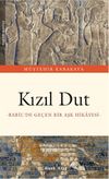 Kızıl Dut & Babil'de Ge&ccedil;en Bir Aşk Hikayesi