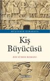 Kiş B&uuml;y&uuml;c&uuml;s&uuml; & Bir S&uuml;mer Romanı