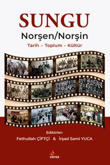 Sungu Norşen / Norşin & Tarih - Toplum - Kültür