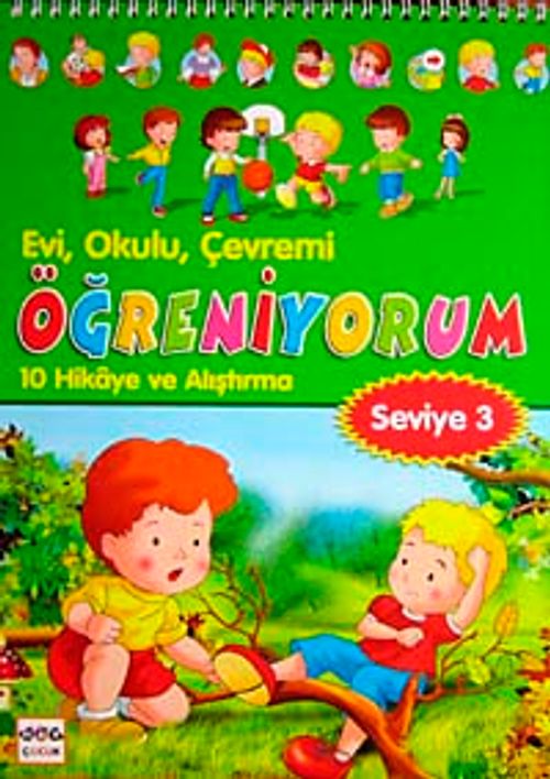Evi, Okulu Çevremi Öğreniyorum & 10 Hikaye ve Alıştırma (Seviye-3)
