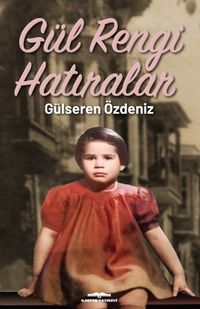 Gül Rengi Hatıralar