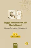 Seyyid Muhammed Kadri Hazîn Haşimî & Hayatı, Tarikatı ve Düşünces