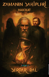 Zamanın Sahipleri & Hakikat