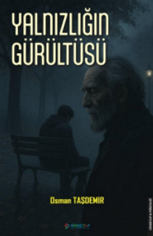 Yalnızlığın Gürültüsü