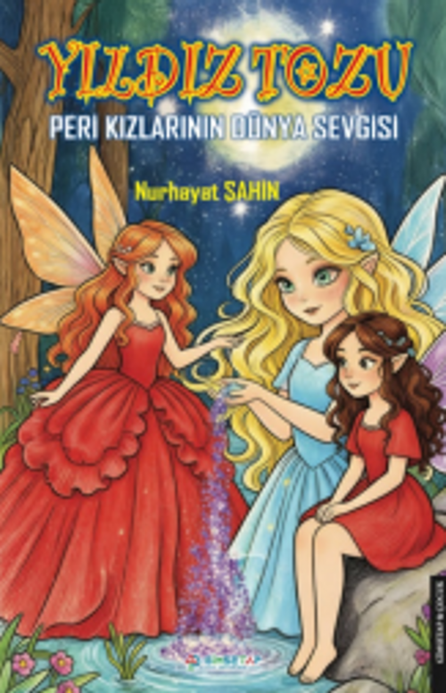 Yıldız Tozu Peri Kızlarının Dünya Sevgisi