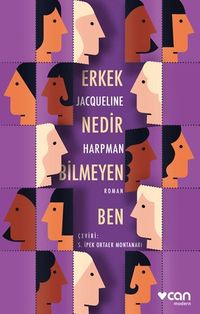 Erkek Nedir Bilmeyen Ben