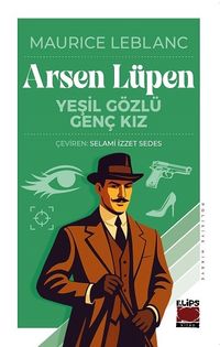 Arsen Lupen / Yeşil Gözlü Genç Kız