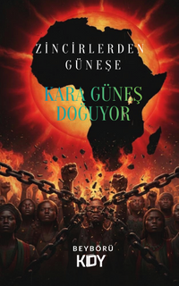 Zincirlerden Güneşe