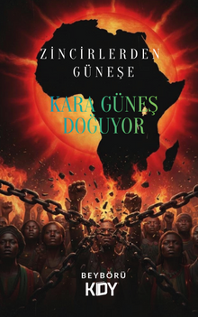 Zincirlerden Güneşe