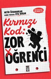 Kırmızı Kod: Zor Öğrenci