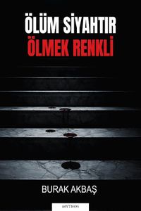 Ölüm Siyahtır Ölmek Renkli