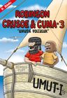 Robinson Crusoe ve Cuma 3 / Umuda Yolculuk