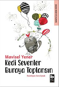 Kedi Sevenler Buraya Toplansın / Sanata İlk Adım Dizisi