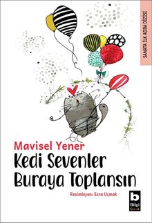 Kedi Sevenler Buraya Toplansın / Sanata İlk Adım Dizisi