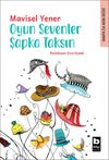 Oyun Sevenler Şapka Taksın / Sanata İlk Adım Dizisi