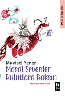 Masal Sevenler Bulutlara Baksın / Sanata İlk Adım Dizisi