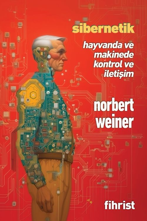 Sibernetik & Hayvanda ve Makinede Kontrol ve İletişim
