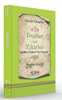 Dualar ve Zikirler (Kitabu'l-Ezkari Ve'd-Deavat)