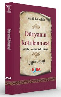 Dünyanın Kötülenmesi (Kitabu Zemmi'd-Dünya)