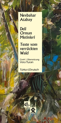 Deli Orman Metinleri / Texte Vom Verrückten Wald