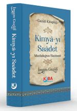 Kimya-yı Saadet & Mutluluğun Hazinesi