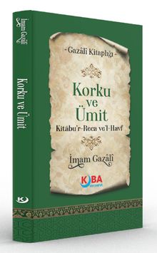 Korku ve Ümit (Kitabu'r-Reca ve'l-Havf)