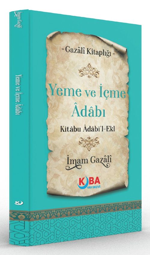Yeme ve İçme Adabı (Kitabu Âdabi'l-Ekl)