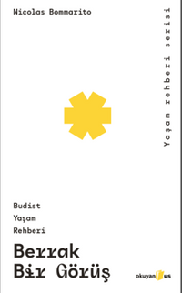 Berrak Bir Görüş & Budist Yaşam Rehberi