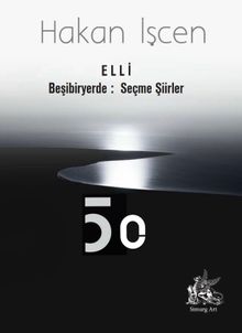 Elli : Beşibiryerde Seçme Şiirler