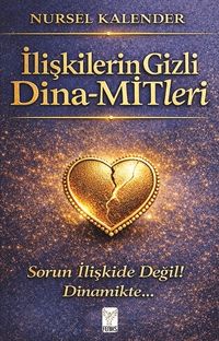 İlişkilerin Gizli Dina-MİTleri