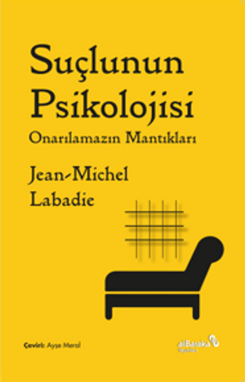 Suçlunun Psikolojisi & Onarılamazın Mantıkları